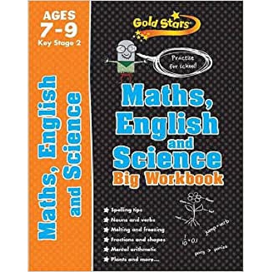 Gold Stars Maths, English and Science Big Workbook Ages 7-9 Key Stage 2: Practise for school!
