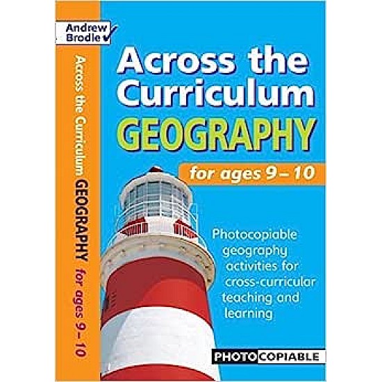 Geography for Ages 9-10: Photocopiable Geography Activities for Cross-curricular Teaching and Learning