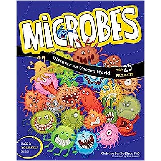 Microbes: Discover an Unseen World Book