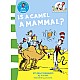 Is a Camel a Mammal?: Book 1