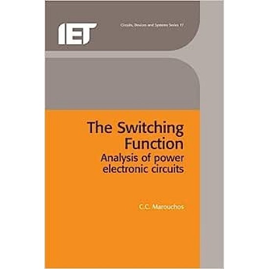The Switching Function: Analysis of power electronic circuits