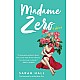 Madame Zero by Sarah Hall: 9 Stories