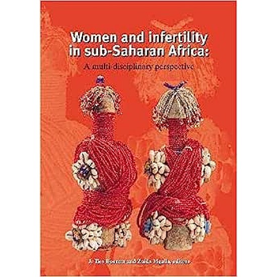 Women and Infertility in Africa: A Multi-disciplinary Perspective