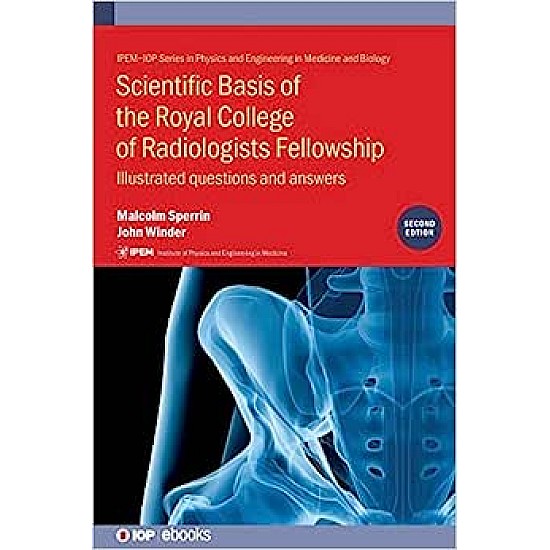 Scientific Basis of the Royal College of Radiologists Fellowship (2nd Edition): Illustrated questions and answers
