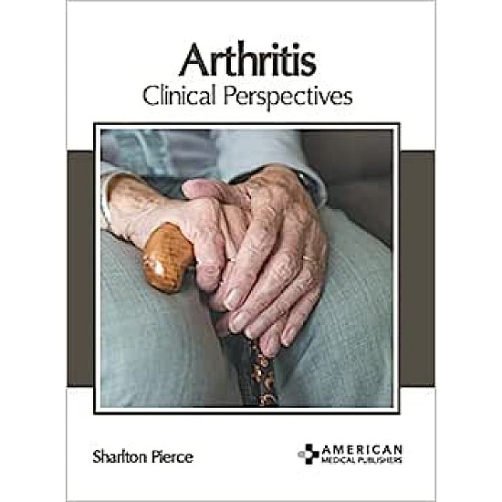 Arthritis: Clinical Perspectives