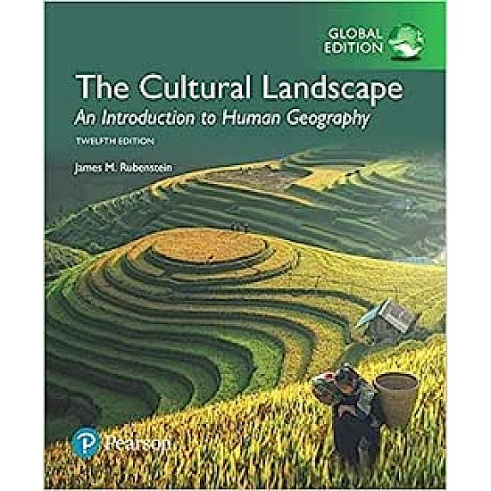 Cultural Landscape: An Introduction to Human Geography, The, Global Edition