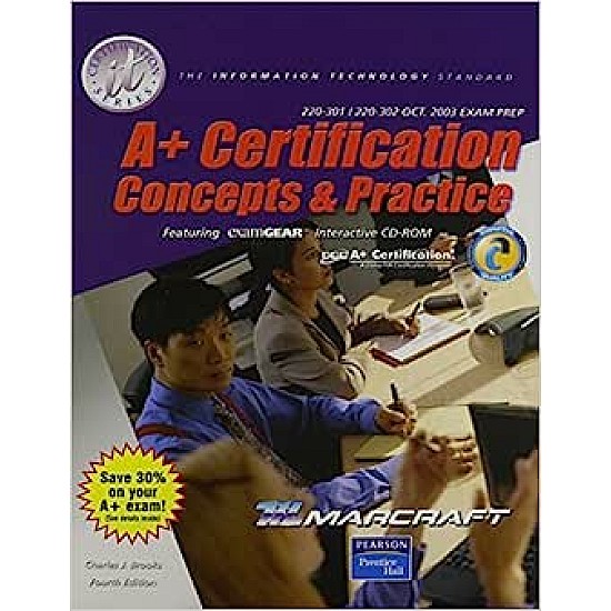 A+ Certification: Concepts and Practice Stand Alone Text