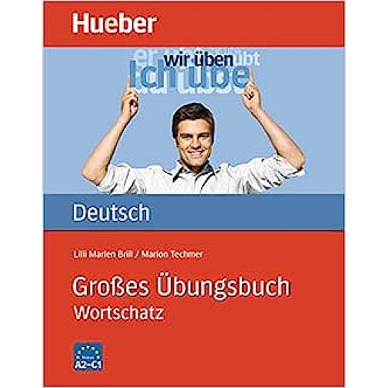 Grosses Ubungsbuch Deutsch - Wortschatz: Grosses Ubungsbuch Deutsch - Wort