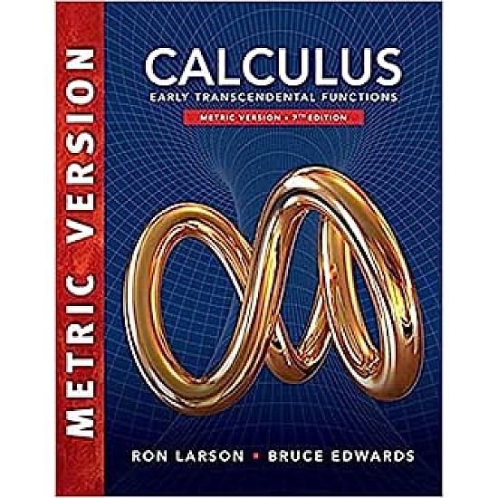 Calculus: Early Transcendental Functions, International Metric Edition