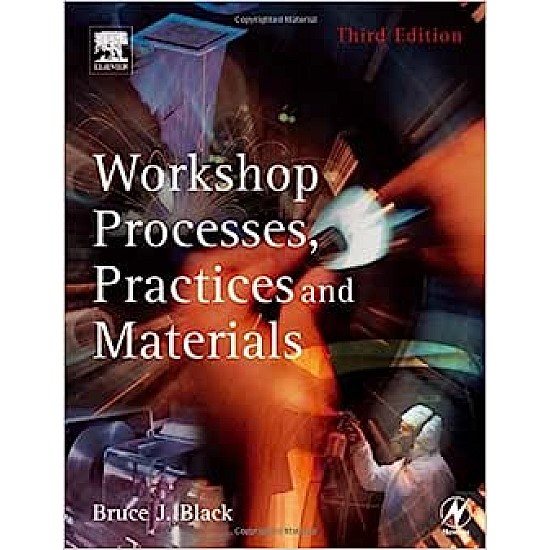 Workshop Processes, Practices and Materials
