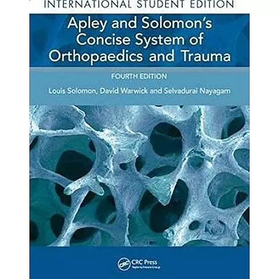 Apley And Solomon'S Concise System Of Orthopaedics And Trauma